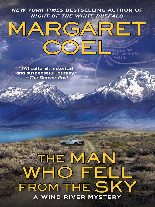 Title details for The Man Who Fell from the Sky by Margaret Coel - Available